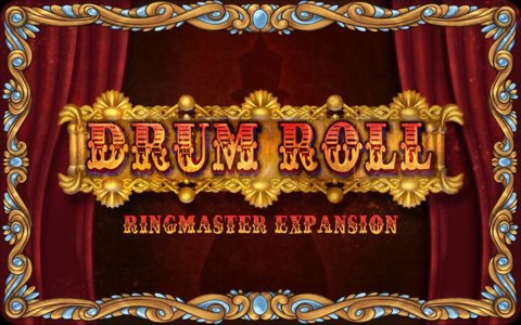 Drum Roll - Ringmaster expansion