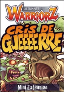Ultimate Warriorz - Cris de Gueeeerre