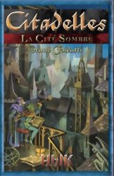 Citadelles : La Cité Sombre
