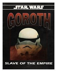 Star Wars d6 - Goroth: Slave of the Empire