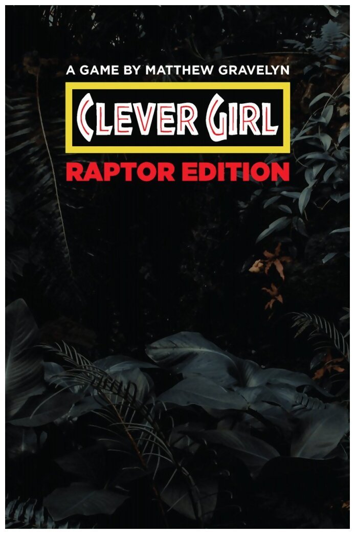 Clever Girl Raptor Edition