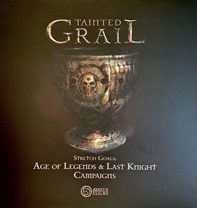 Tainted Grail - Age of Legends & Last Knight Campaigns