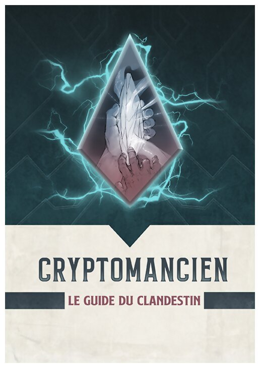 Cryptomancien - Le Guide Du Clandestin