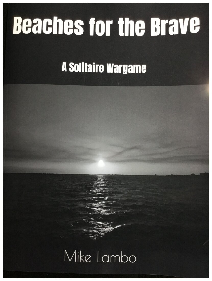 Beaches for the Brave : A Solitaire Wargame