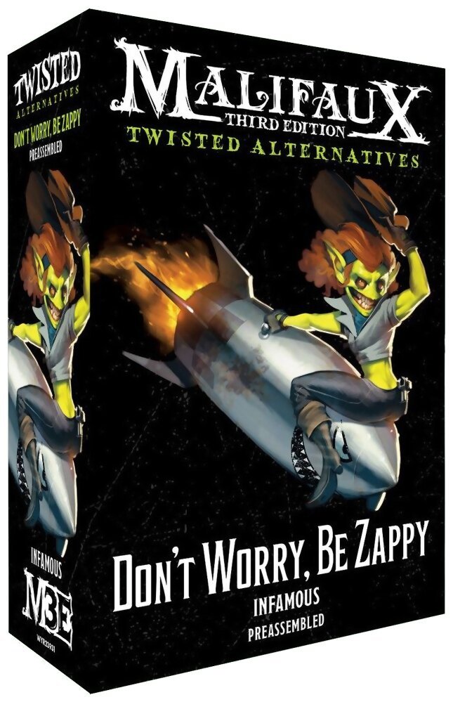 Malifaux - Twisted Alternative: Don't Worry, Be Zappy