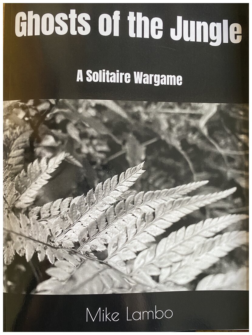 Ghosts of the Jungle : A Solitaire Wargame