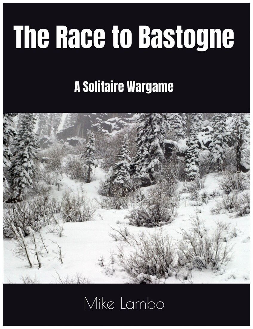 The Race to Bastogne : A Solitaire Wargame