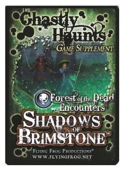 Shadows of Brimstone - Ghastly Haunts – Forest of the Dead Encounters Pack