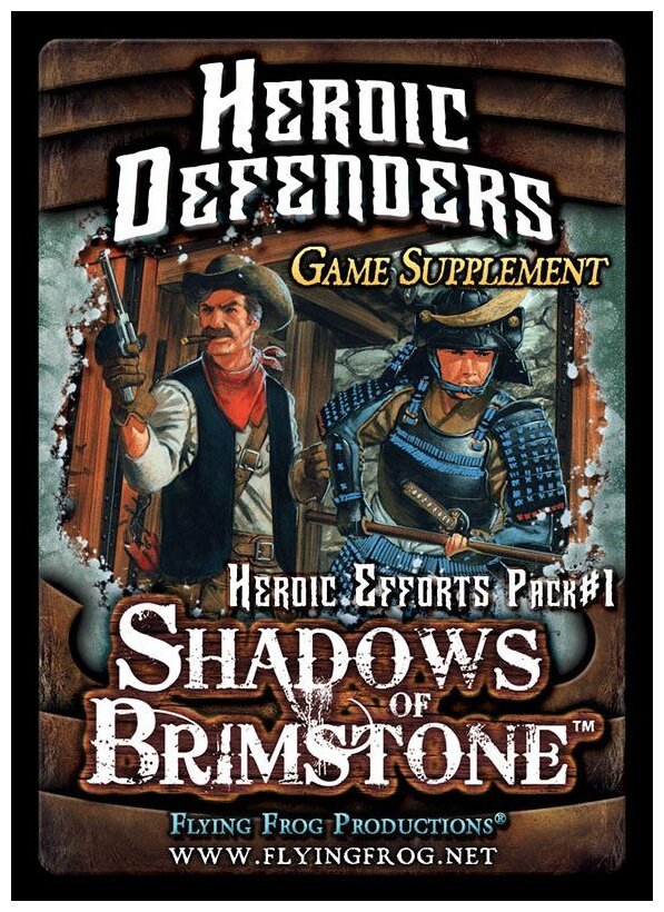 Shadows of Brimstone - Heroic Defenders Game Supplement