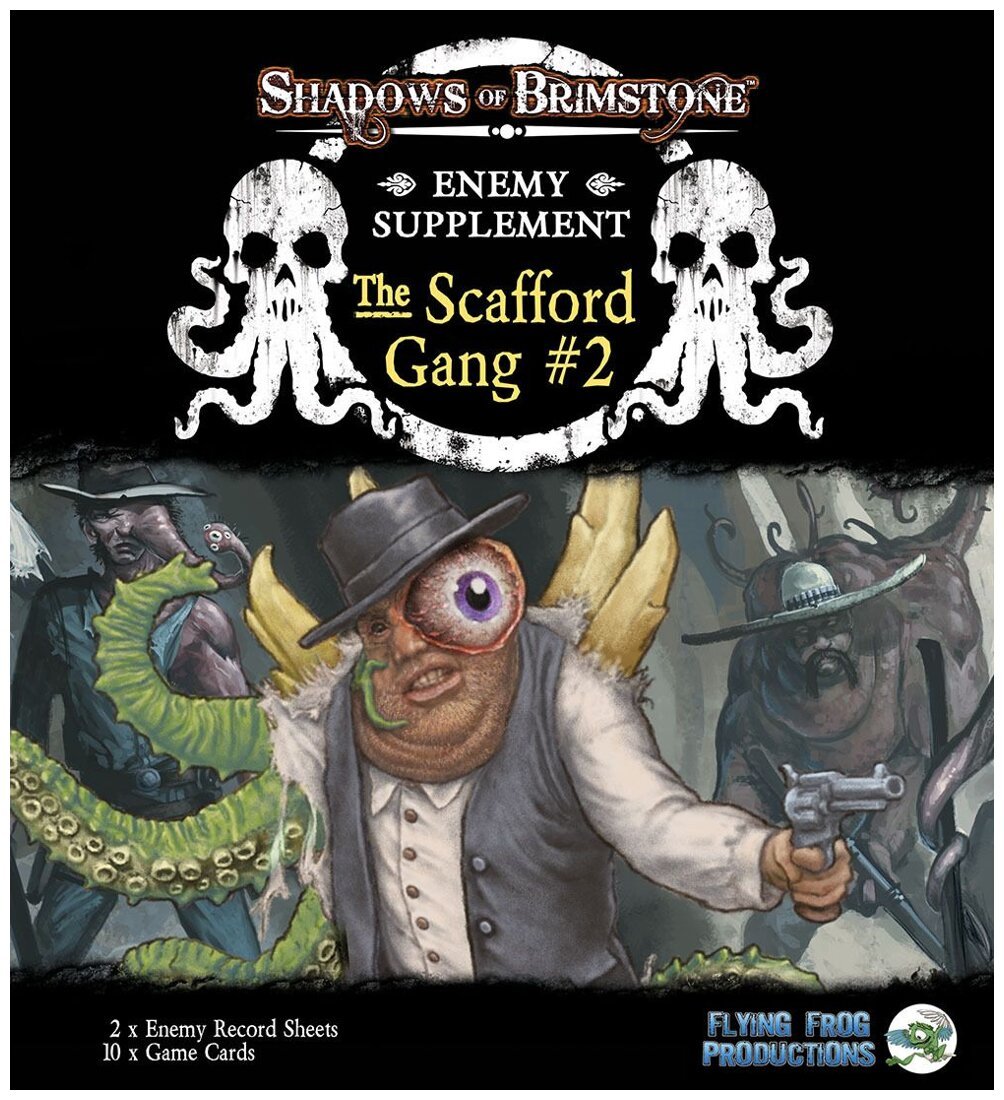 Shadows of Brimstone - The Scafford Gang Enemy Supplement #2