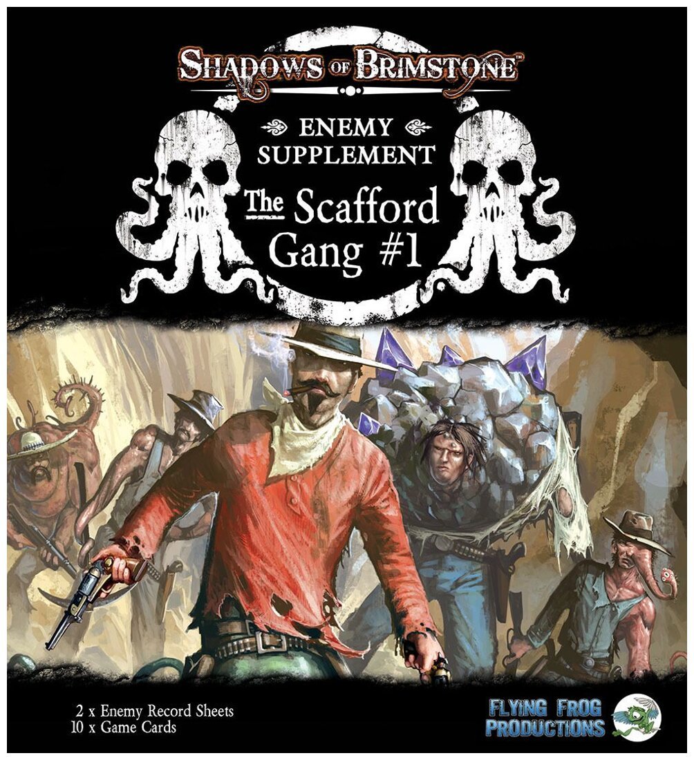 Shadows of Brimstone - The Scafford Gang Enemy Supplement #1