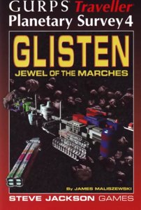 GURPS Traveller :  Planetary Survey 4 - Glisten : Jewel of the Marches