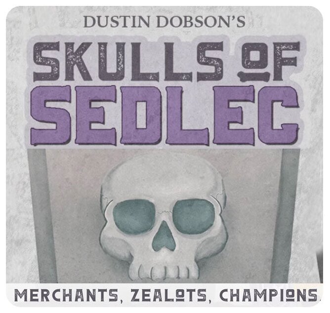 Skulls of sedlec - Merchants, Zealots and Champions