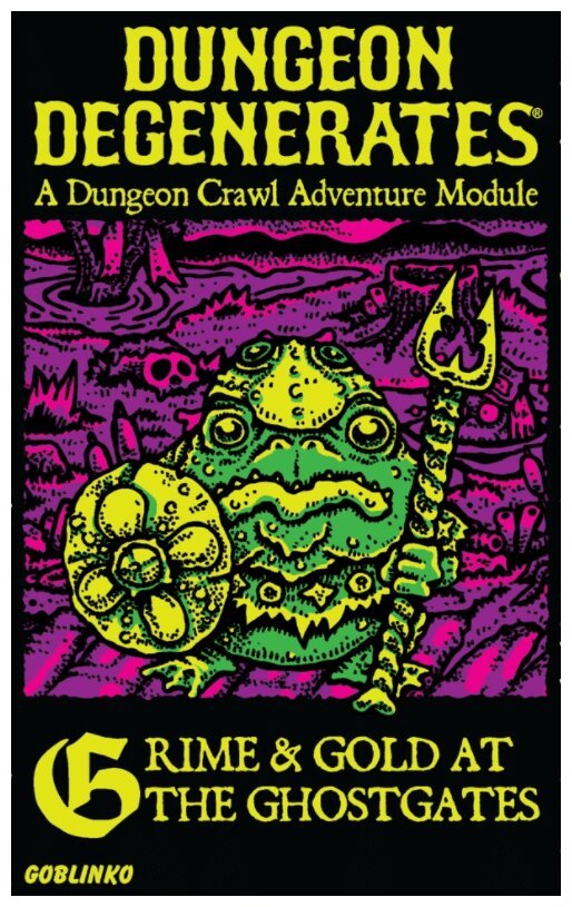Dungeon Degenerates - Grime & Gold at the Ghostgates