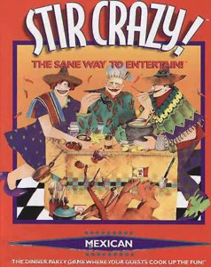 Stir Crazy - Mexican Party Edition