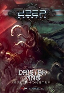 Deep Madness - The Drifter King Epic Monster