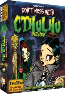 Don't Mess With Cthulhu Deluxe