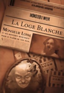 Monster of the Week - La Loge Blanche