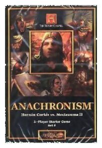 Anachronism - Hernan Cortés contre Moctezuma II