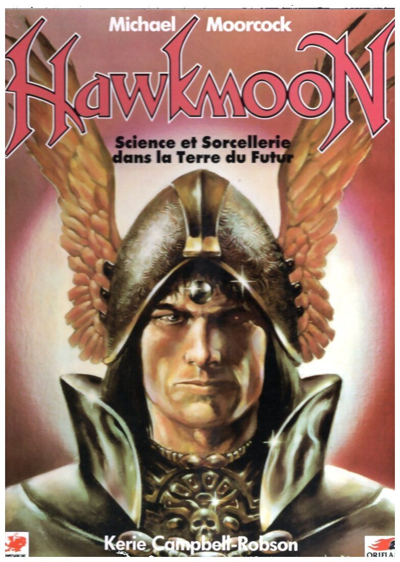 Hawkmoon : Science et Sorcellerie dans la Terre du Futur