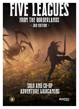 Five Leagues From The Borderlands : 3rd Edition