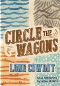 Circle the Wagons - Lone Cowboy