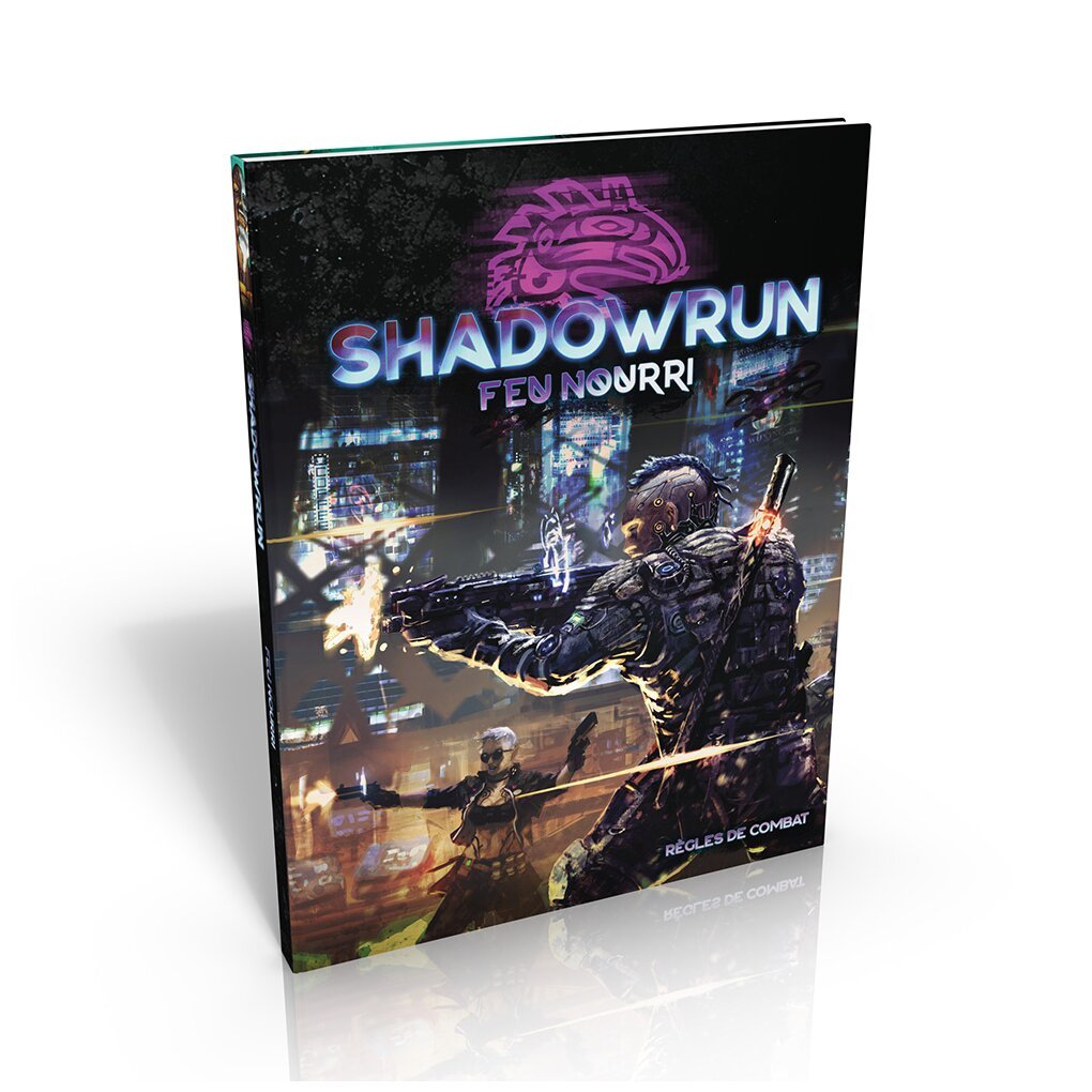 Shadowrun 6 - Feu nourri