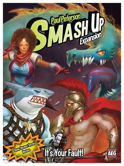 Smash Up :  It's Your Fault!