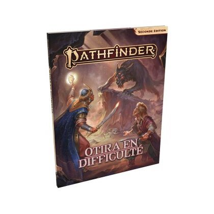 Pathfinder 2 - Otira en difficulté