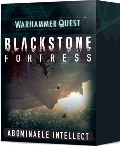 Warhammer Quest : Blackstone Fortress – Abominable Intellect