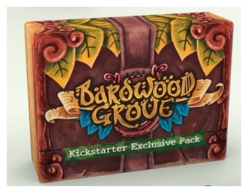 Bardwood Grove - Kickstarter Exclusive Pack