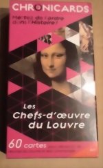 Chronicards : Les chefs-d'oeuvre du Louvre
