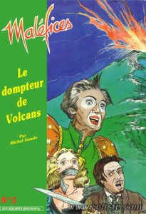 Maléfices - Le Dompteur De Volcans