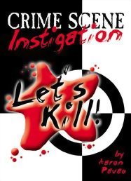 Let's Kill! - Crime Scene Instigation