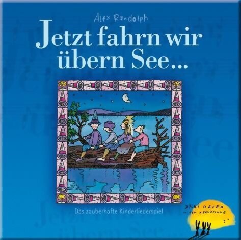 Jetzt fahrn wir übern See...