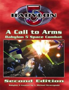 Babylon 5 : A Call to Arms (Second Edition)
