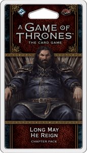 A Game of Thrones : The Card Game (Second Edition) – Long May He Reign
