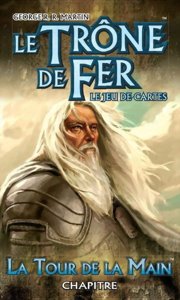 Le Trône de Fer - LCG : La Tour de La Main
