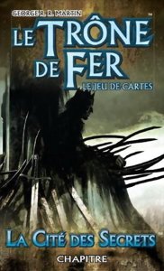 Le Trône de Fer - LCG : La cité des secrets
