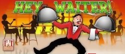Hey Waiter !