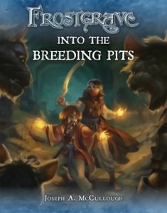 Frostgrave - Into The Breeding Pits