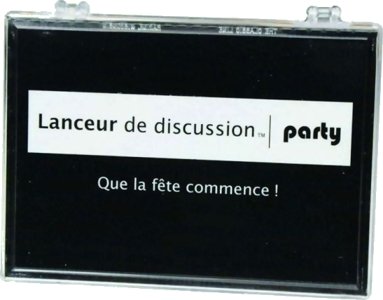 Lanceur de Discussion : Party