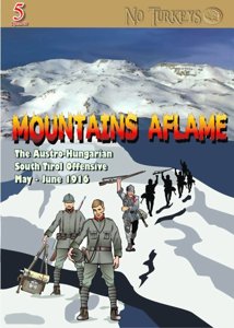 Mountains Aflame : The Austro-Hungarian South Tirol Offensive