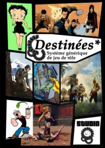 Destinées* : Système générique de Jeu de rôle