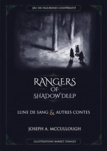 Rangers of Shadow Deep : Lunes de Sang et Autres Contes