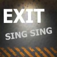 Exit : Sing Sing