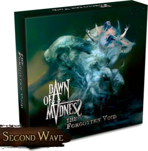 Dawn of Madness - The Forgotten Void Expansion
