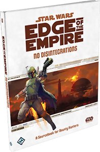 Star Wars : Edge of the Empire - No Disintegrations