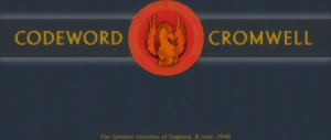 Codeword Cromwell - The German Invasion of England