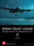 Enemy Coast Ahead - The Dambuster Raid